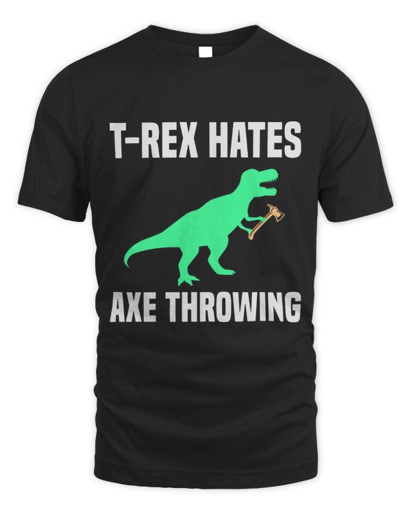 Funny T Rex Hates Axe Throwing
