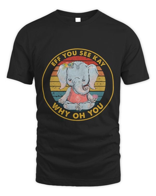 Eff You See Kay Why Oh Y.o.u Elephant Retro Vintage 3