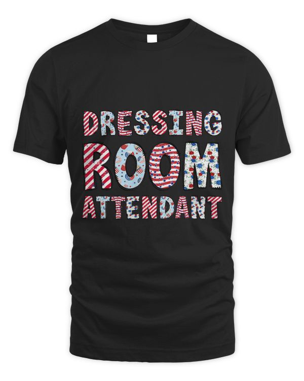 4th Of July Dressing Room Attendant Independence Day