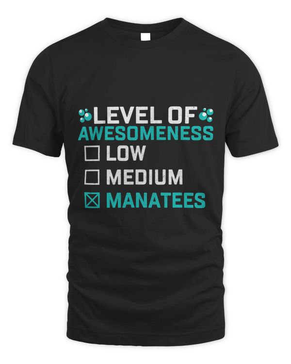 Funny Level of Awesomeness Low Medium Manatees Lover