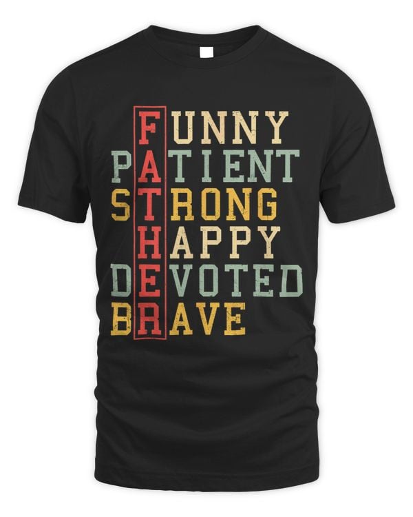 Funny Patient Strong Happy Devoted Brave Father Vintage Dad