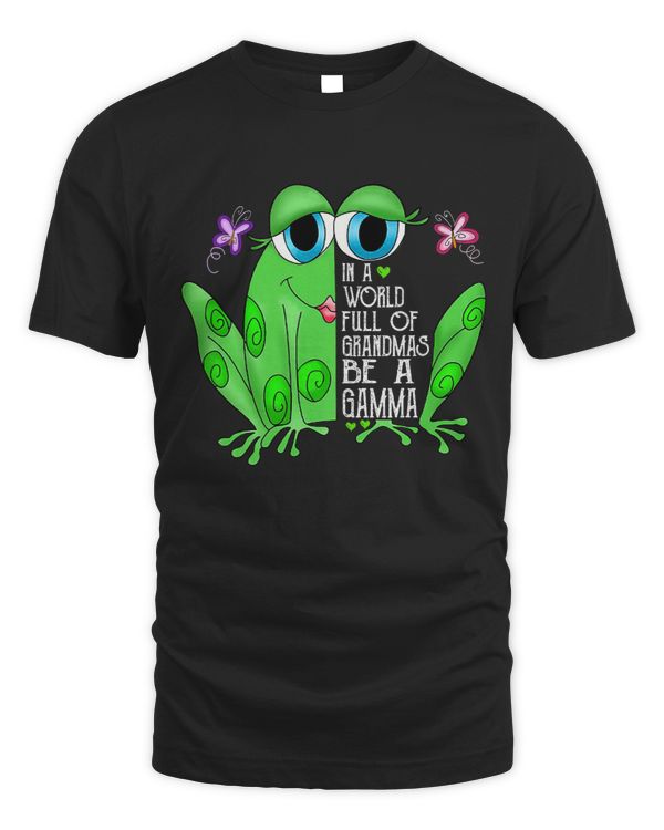Funny Frog In A World Full Of Grandmas Be A Gamma