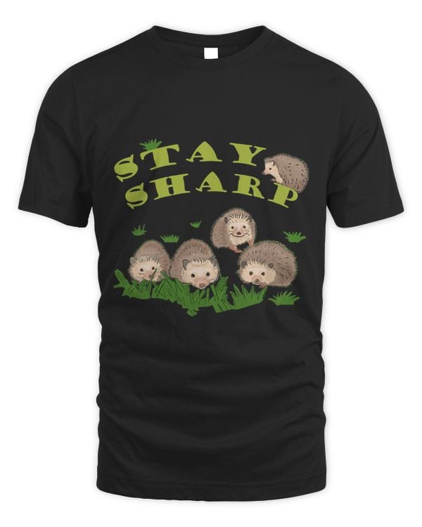 Funny hedgehog stay sharp