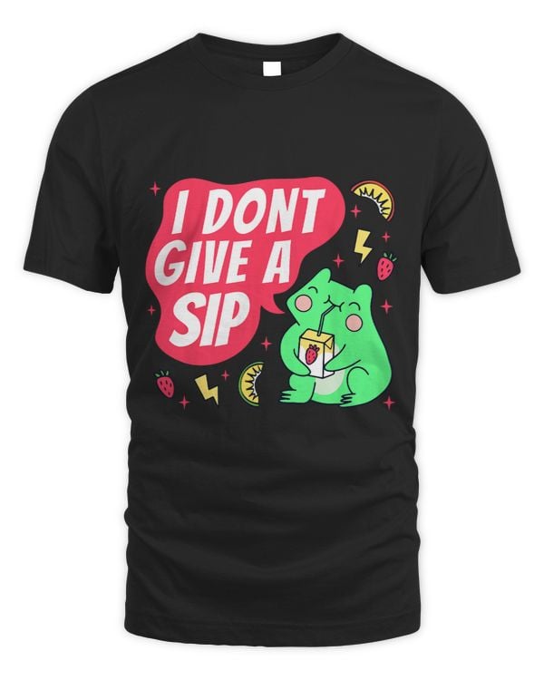 i dont give a sip funny frog