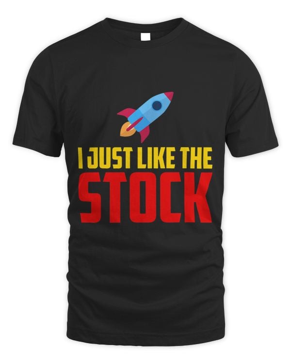 I Just Like The Stock Market Investor Stock Traders
