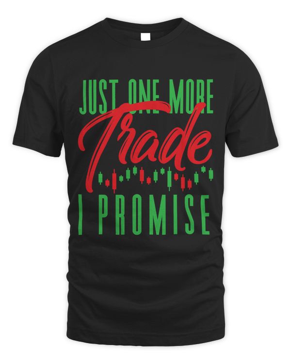 Day Trading Just One More Trade I Promise Stock Market