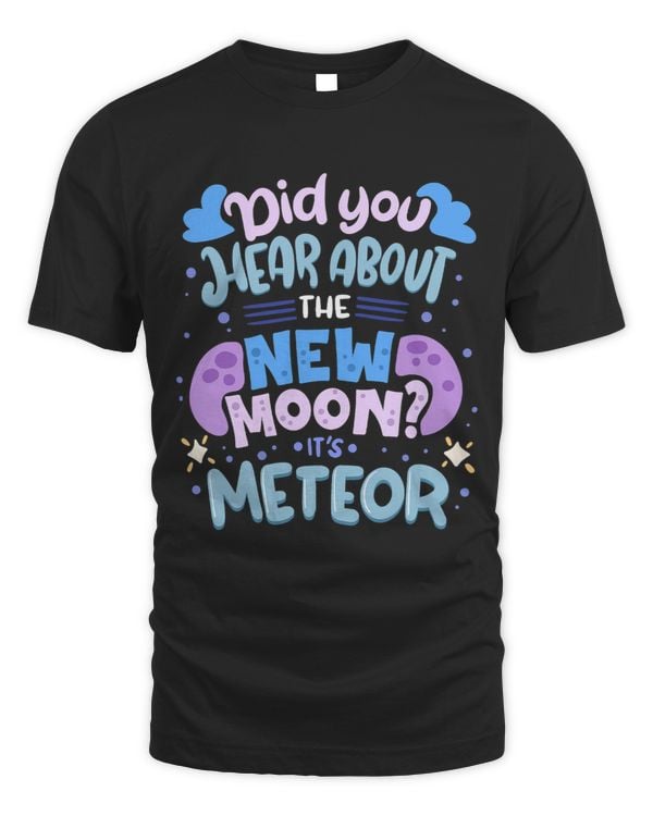 Did You Hear About The New Moon Its Meteor Funny Science