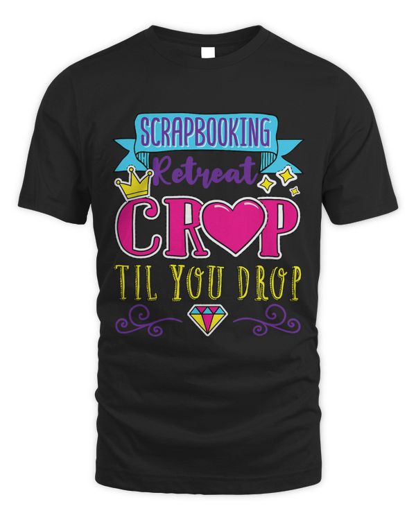 Crop Til You Drop 2Scrapbook Scrap Scrapbooking Retreat