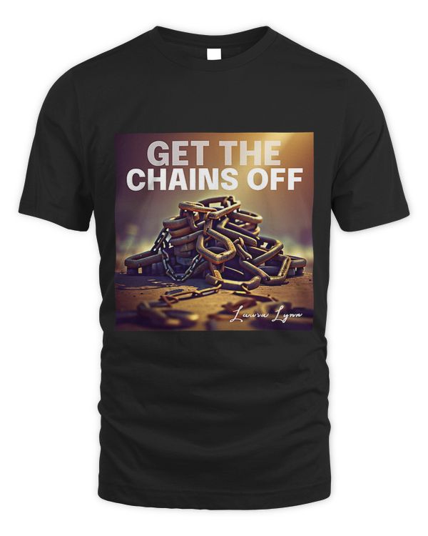 Get the Chains Off Laura Lynn