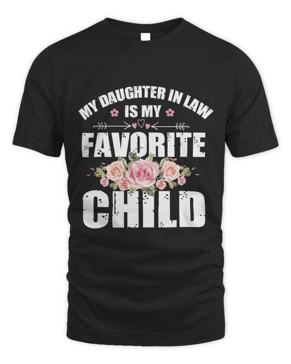 My DaughterInLaw Is My Favorite Child Fathers Day Gift643 16