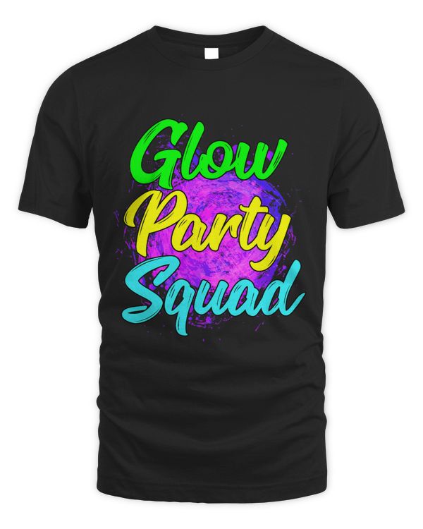 Glow Party Squad Party Lover Cute Design Paint Splatter Tee