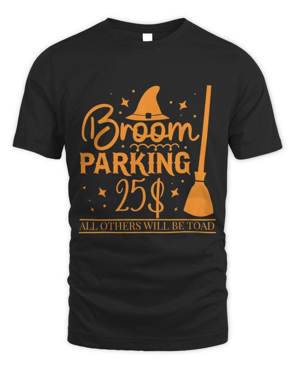 Broom Parking All Others Will be Toad Unique Halloween
