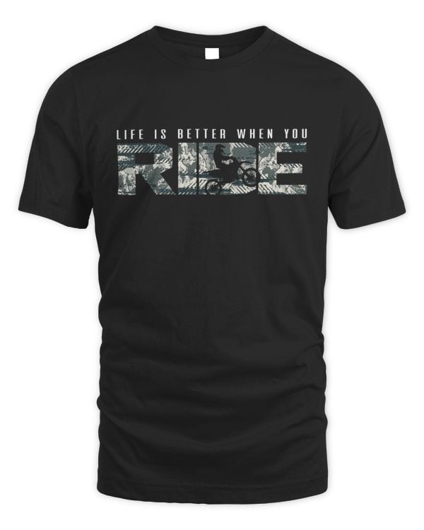Life is Better When You RIDE - Dirt Bike
