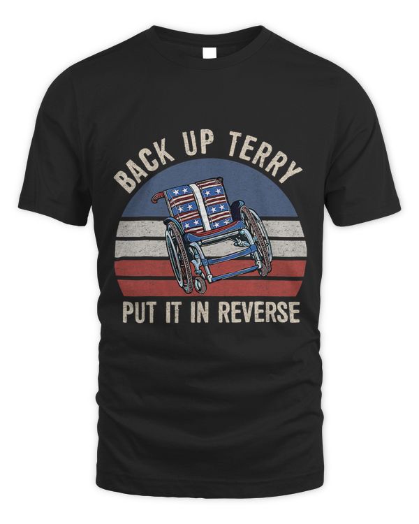 Back Up Terry Put It In Reverse Firework Vintage 4th Of July