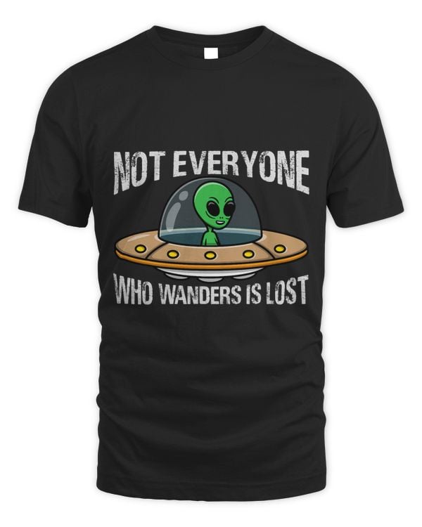 Not Everyone Who Wanders Is Lost 2Alien 2Astronaut 21