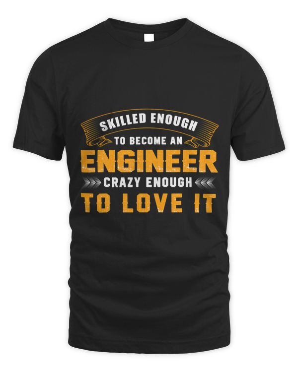 Funny Skilled And Crazy Engineer Apparel