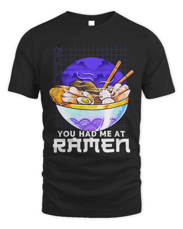 Funny You Had Me At Ramen Cute Anime Kawaii Noodles