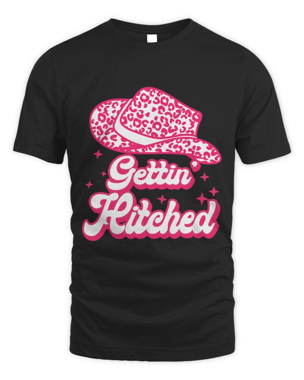 Gettin Hitched Gettin Rowdy Western Bachelorette Party