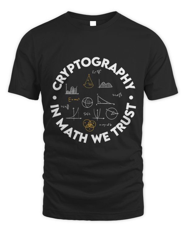 Funny meme expert cyber security tee Cryptography In Math We