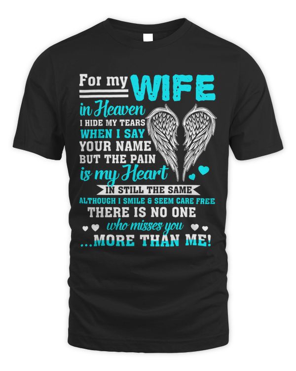 For My Wife In Heaven Who Misses You More Than Me Memories