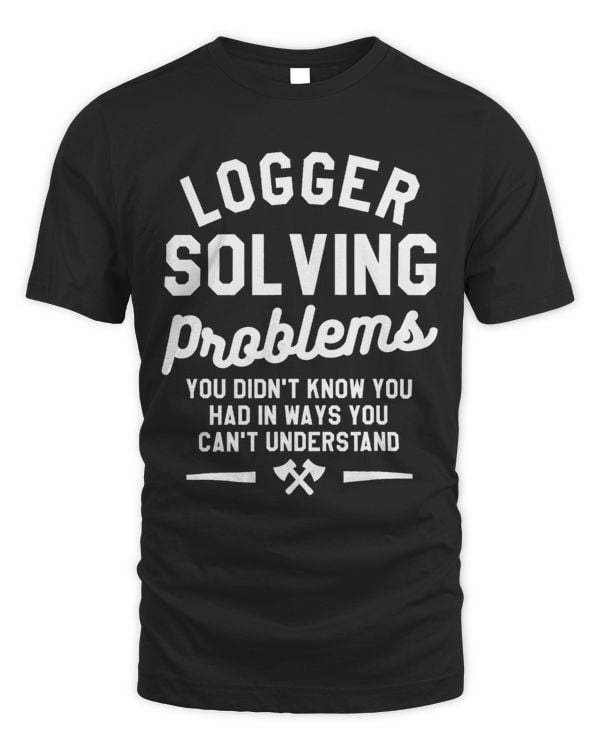 Logger Solving Problems You Didnt Know You Had Arborist 21