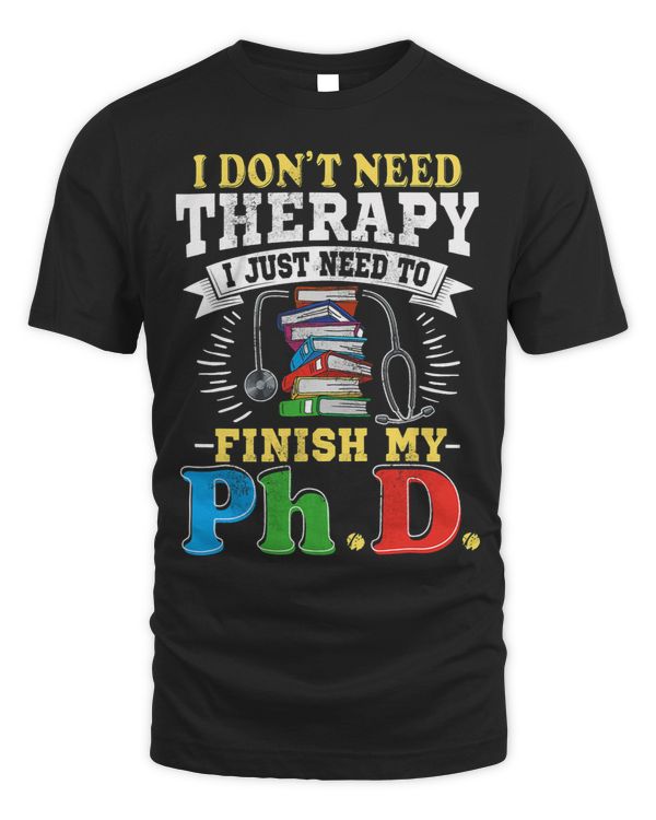 PHD Student Life Funny Grad School Graduate Dissertation