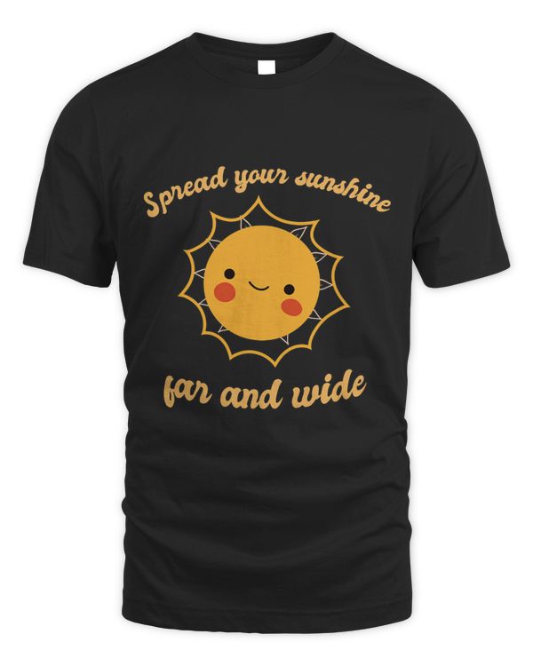 Spread Your Sunshine Far And Wide Cute Sun Designs Present