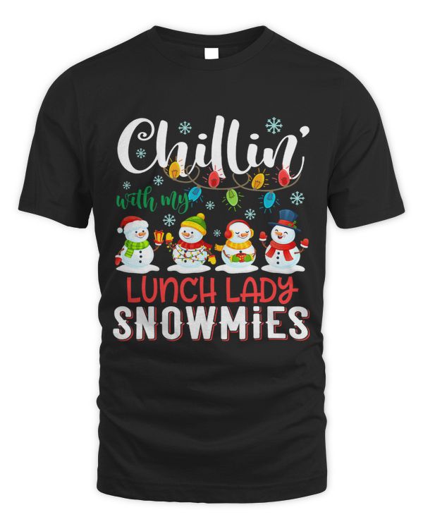 Chillin With My Lunch Lady Snowmies Xmas Light Christmas
