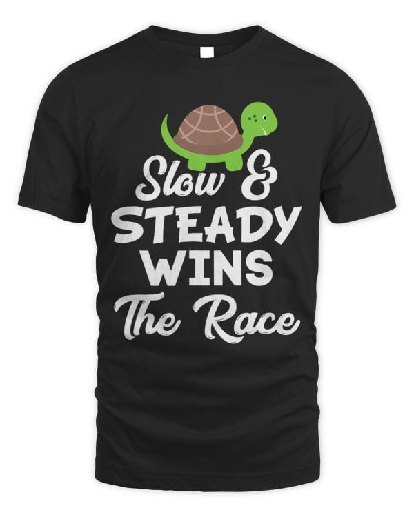 Slow 2Steady Wins The Race