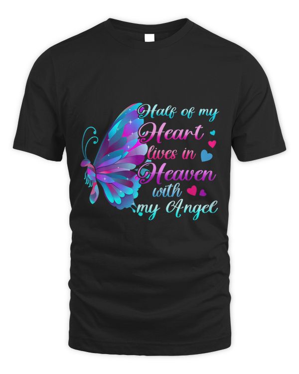 Memorial Tee Half Of My Heart Lives In Heaven With My Angel