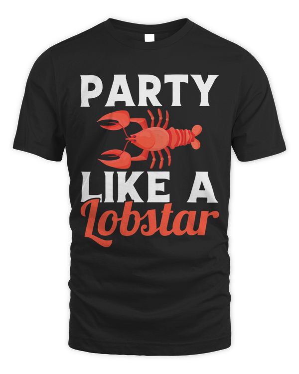 Party Like a Lobstar Brustacean Brayfish Brill Lobster