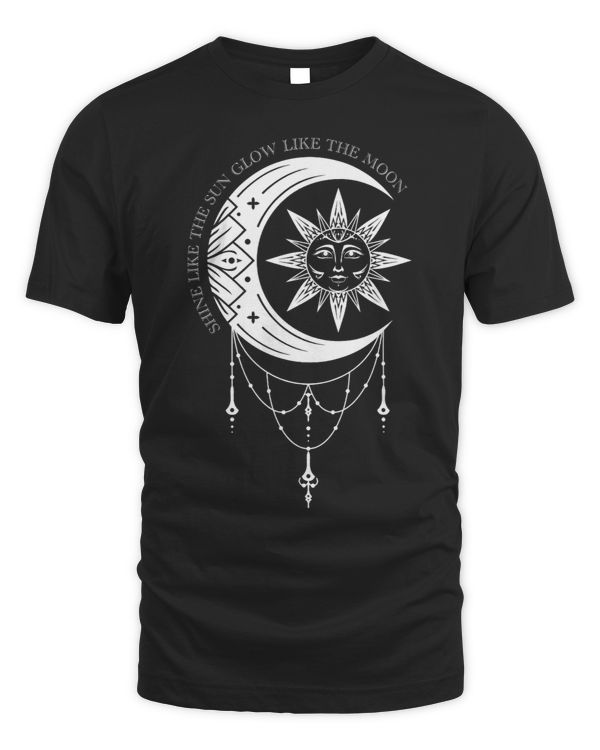 Shine Like The Sun Glow Like The Moon Zen Boho Mystical