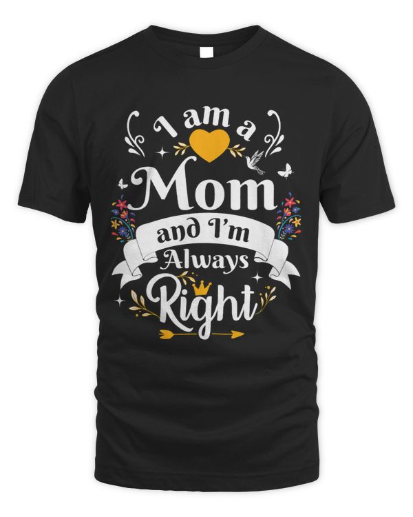 Mom Always Right For Women Thank you Sayings Mother day