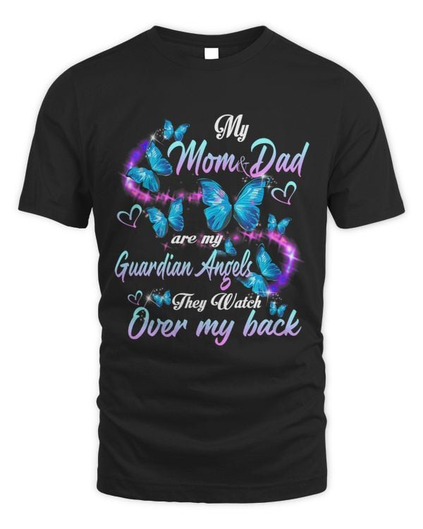 My Mom 2Dad Is My Guardian Angels They Are Watches Over Me