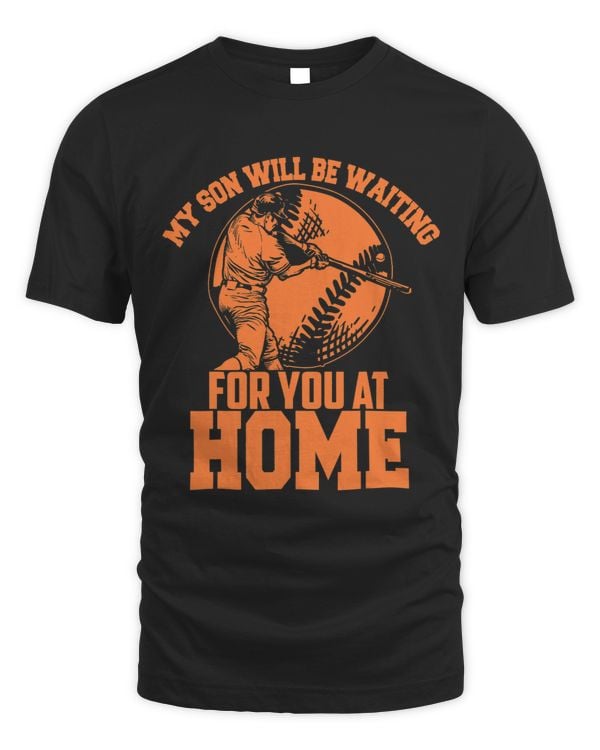 My Son Will Be Waiting For You 2Cute Baseball Funny Gift 22
