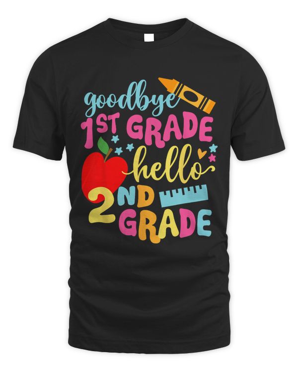 Goodbye 1st grade Class of 2Graduate Hello 2nd grade