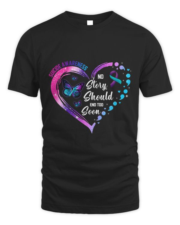 No story should end too soon Suicide Prevention Awareness 21