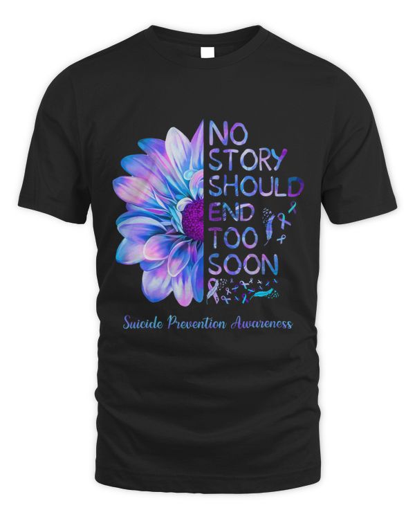No Story Should End Too Soon Suicide Prevention Awareness 32