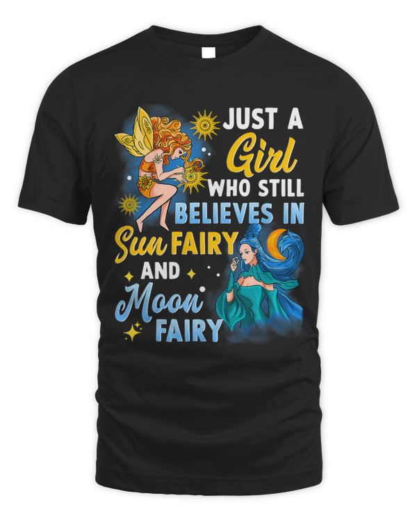Sun Fairy Moon Fairy Fae Just a Girl Who Believes Fairies