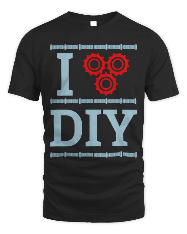 I Love DIY 2Do It Yourself 2Funny DIY