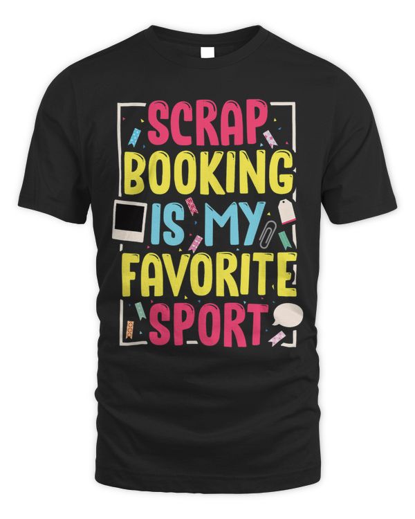 Scrapbooking Is My Favorit Sport Statement