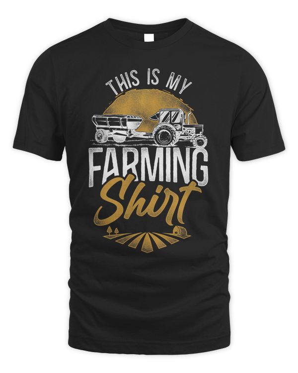 Tractor driving Farming Farmer Tractor Vintage This Is My Farming Shirt