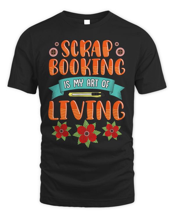 Scrapbooking Shirt Art Of Living Scrapbook Scrapbooker