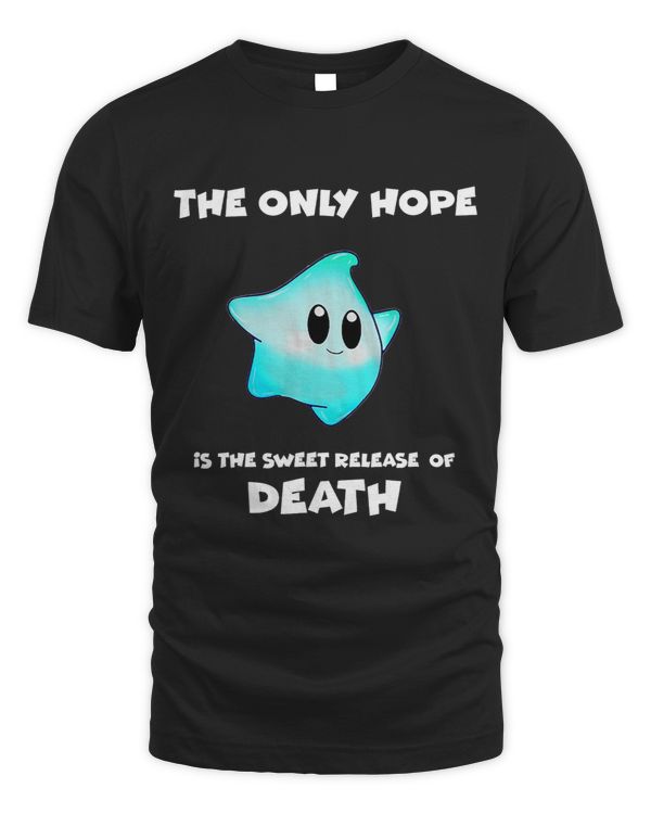 The Only Hope Is The Sweet Relief Of Death
