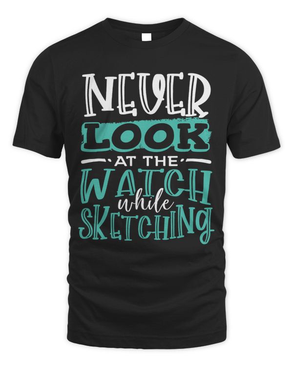 Sketching Never Look at Watch When Sketching Artist