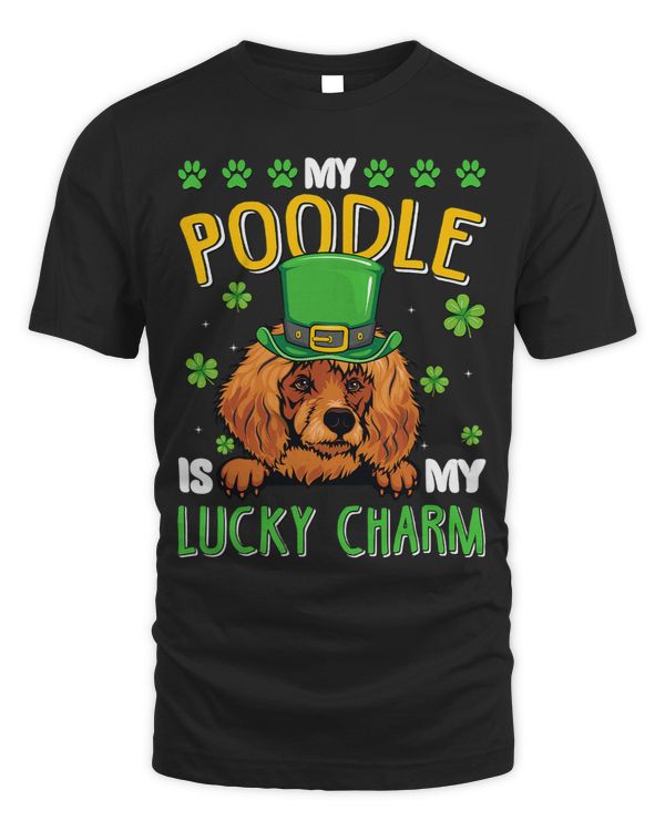 Cute Clover My Poodles Is My Lucky Charm St Patricks Day