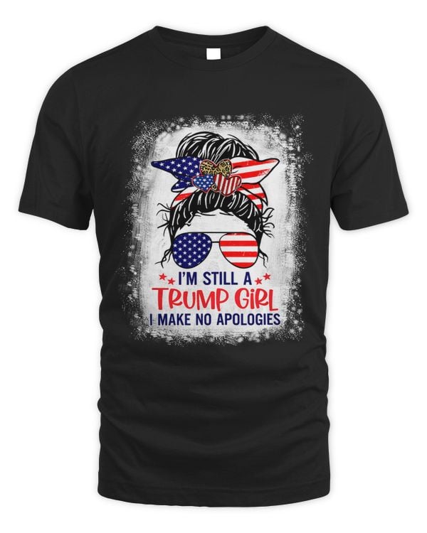US Flag Im Still A Trump Girl No Apologies Messy Bun Girl 1
