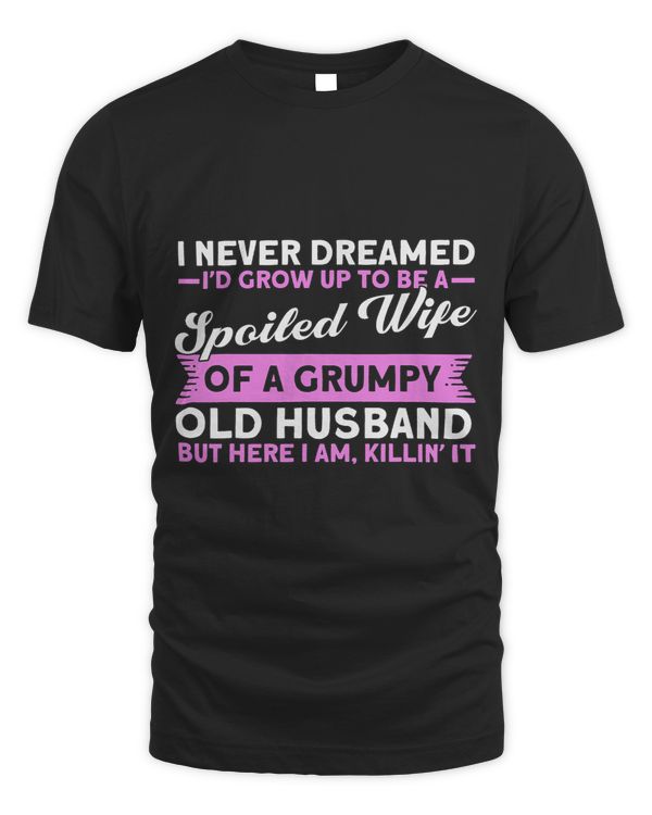 Funny Grumpy Old Husband Spoiled Wife Of Grumpy Old Husband