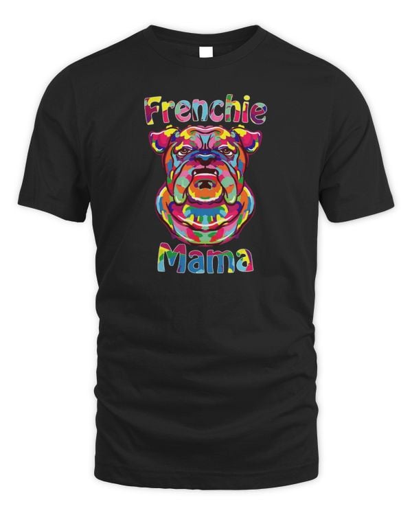 Frenchie Mama Artsy French Bulldog Dog Lover