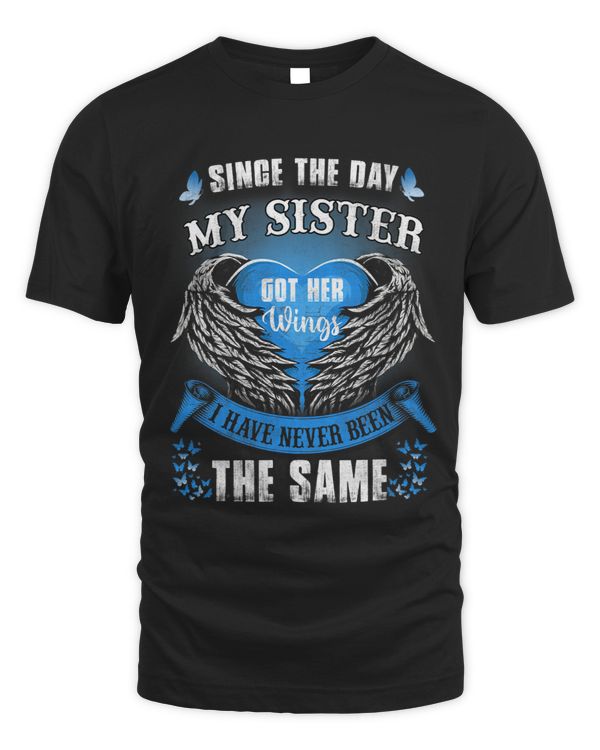 Since The Day My Sister Got Her Wings Never Been The same 2